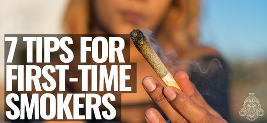 7 Consigli per Chi Fuma Cannabis per la Prima Volta
